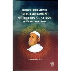 BIOGRAFI TOKOH DAKWAH : SYEIKH MUHAMMAD NASIRUDDIN AL-ALBANI (H/C)